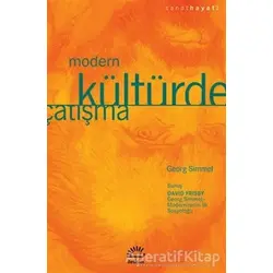 Modern Kültürde Çatışma - Georg Simmel - İletişim Yayınevi