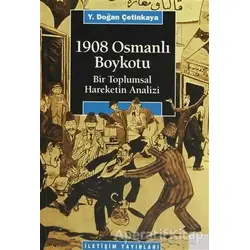 1908 Osmanlı Boykotu - Y. Doğan Çetinkaya - İletişim Yayınevi