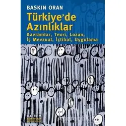 Türkiye’de Azınlıklar - Baskın Oran - İletişim Yayınevi
