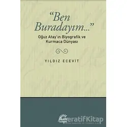 Ben Buradayım - Yıldız Ecevit - İletişim Yayınevi