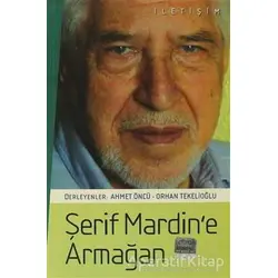 Şerif Mardin’e Armağan - Derleme - İletişim Yayınevi