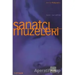 Sanatçı Müzeleri - Derleme - İletişim Yayınevi