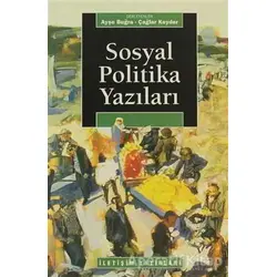 Sosyal Politika Yazıları - Derleme - İletişim Yayınevi