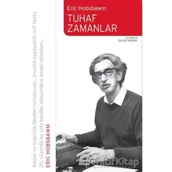 Tuhaf Zamanlar - Eric J. Hobsbawm - İletişim Yayınevi