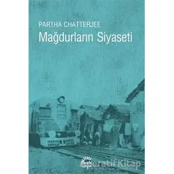 Mağdurların Siyaseti - Partha Chatterjee - İletişim Yayınevi