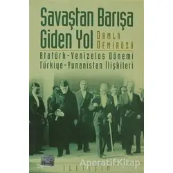 Savaştan Barışa Giden Yol - Damla Demirözü - İletişim Yayınevi