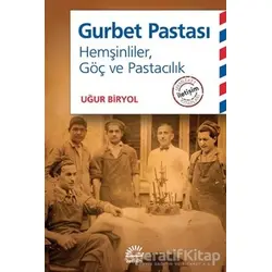 Gurbet Pastası - Uğur Biryol - İletişim Yayınevi