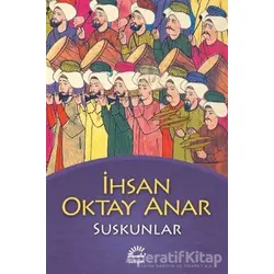 Suskunlar - İhsan Oktay Anar - İletişim Yayınevi
