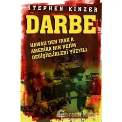 Darbe - Stephen Kinzer - İletişim Yayınevi