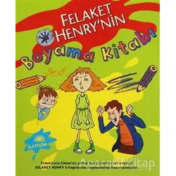 Felaket Henry’nin Boyama Kitabı - Francesca Simon - İletişim Yayınevi