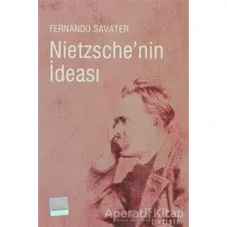 Nietzsche’nin İdeası - Fernando Savater - İletişim Yayınevi