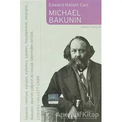 Michael Bakunin - Edward Hallett Carr - İletişim Yayınevi
