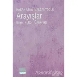 Arayışlar - Hasan Ünal Nalbantoğlu - İletişim Yayınevi
