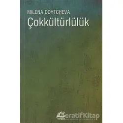 Çokkültürlülük - Milena Doytcheva - İletişim Yayınevi