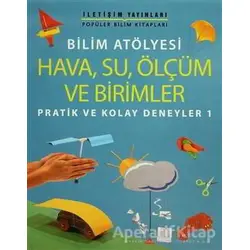 Hava, Su, Ölçüm ve Birimler - Jon Richards - İletişim Yayınevi