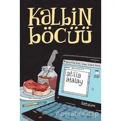 Kalbin Böcüü - Atilla Atalay - İletişim Yayınevi