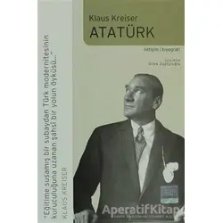 Atatürk - Klaus Kreiser - İletişim Yayınevi