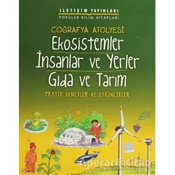 Ekosistemler - İnsanlar ve Yerler - Gıda ve Tarım - Pam Robson - İletişim Yayınevi