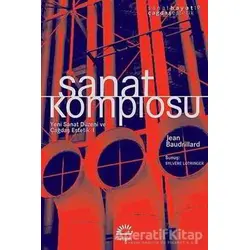 Sanat Komplosu - Jean Baudrillard - İletişim Yayınevi