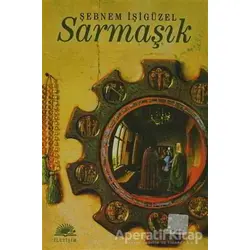 Sarmaşık - Şebnem İşigüzel - İletişim Yayınevi