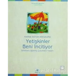 Yetişkinler Beni İncitiyor - Marge Eaton Heegaard - İletişim Yayınevi