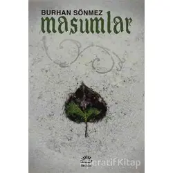 Masumlar - Burhan Sönmez - İletişim Yayınevi