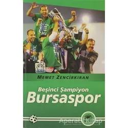 Beşinci Şampiyon Bursaspor - Memet Zencirkıran - İletişim Yayınevi