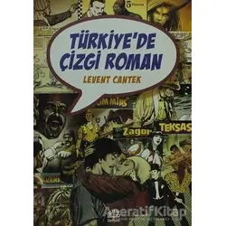 Türkiye’de Çizgi Roman - Levent Cantek - İletişim Yayınevi