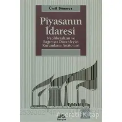 Piyasanın İdaresi - Ümit Sönmez - İletişim Yayınevi
