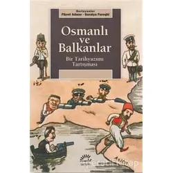 Osmanlı ve Balkanlar - Derleme - İletişim Yayınevi