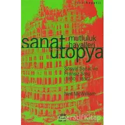 Sanat Ütopya - Neil McWilliam - İletişim Yayınevi