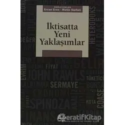 İktisatta Yeni Yaklaşımlar - Kolektif - İletişim Yayınevi