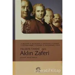 Aklın Zaferi - Felsefe Tarihi Cilt: 3 - A. Baudart - İletişim Yayınevi