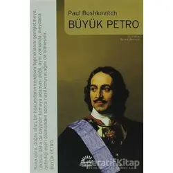 Büyük Petro - Paul Bushkovitch - İletişim Yayınevi