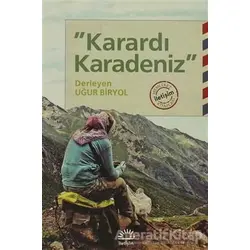 Karardı Karadeniz - Uğur Biryol - İletişim Yayınevi