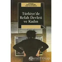 Türkiye’de Refah Devleti ve Kadın - Kolektif - İletişim Yayınevi