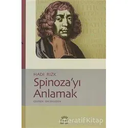 Spinoza’yı Anlamak - Hadi Rizk - İletişim Yayınevi
