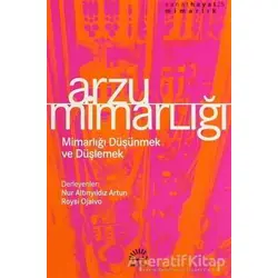 Arzu Mimarlığı - Derleme - İletişim Yayınevi
