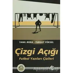 Çizgi Açığı - Tanıl Bora - İletişim Yayınevi