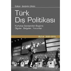 Türk Dış Politikası Cilt:3 (2001 - 2012) - Baskın Oran - İletişim Yayınevi