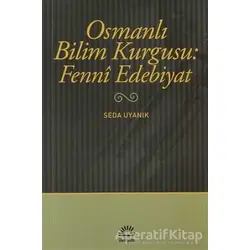 Osmanlı Bilim Kurgusu: Fenni Edebiyat - Seda Uyanık - İletişim Yayınevi