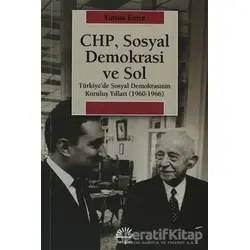 CHP, Sosyal Demokrasi ve Sol - Yunus Emre - İletişim Yayınevi