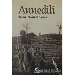 Annedili - Emine Sevgi Özdamar - İletişim Yayınevi
