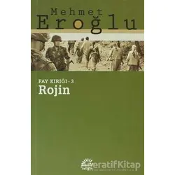 Rojin: Fay Kırığı 3 - Mehmet Eroğlu - İletişim Yayınevi