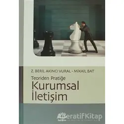 Kurumsal İletişim: Teoriden Pratiğe - Z. Beril Akıncı Vural - İletişim Yayınevi