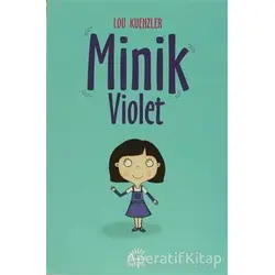 Minik Violet - Lou Kuenzler - İletişim Yayınevi