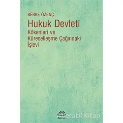 Hukuk Devleti - Berke Özenç - İletişim Yayınevi