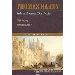 Adsız Sansız Bir Jude - Thomas Hardy - İletişim Yayınevi