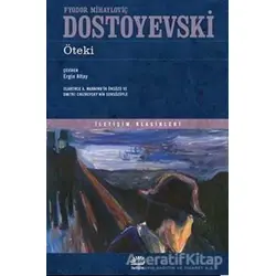Öteki - Fyodor Mihayloviç Dostoyevski - İletişim Yayınevi