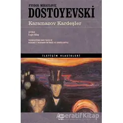 Karamazov Kardeşler - Fyodor Mihayloviç Dostoyevski - İletişim Yayınevi